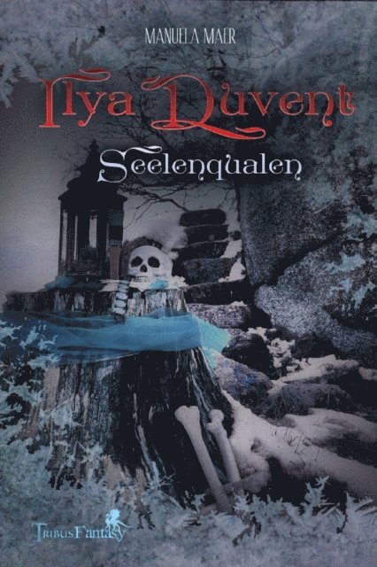 Manuela Maer, Tribus Verlag - Ilya Duvent, E-bok