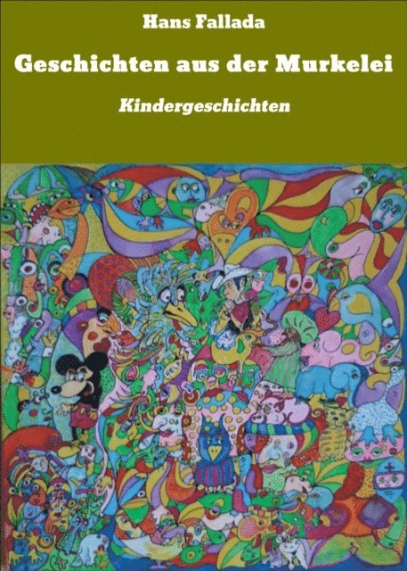 Hans Fallada - Geschichten aus der Murkelei, E-bok
