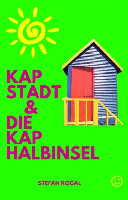 Stefan Rogal - Kapstadt und die Kap-Halbinsel, E-bok