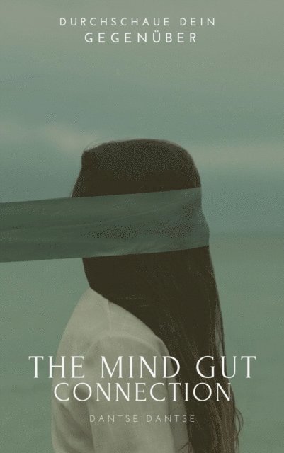 Guy Dantse - The Mind-Gut Connection, E-bok. Tillgänglighet: Lägg i varukorg