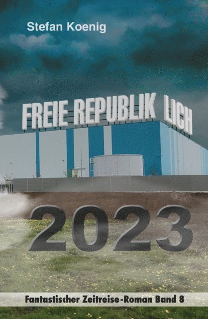 Stefan Koenig - Freie Republik Lich - 2023, E-bok
