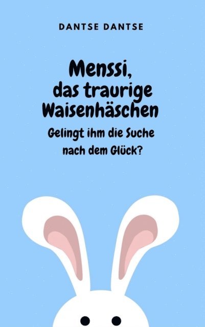 Guy Dantse - Menssi, das traurige Waisenhäschen, E-bok. Tillgänglighet: Lägg i varukorg