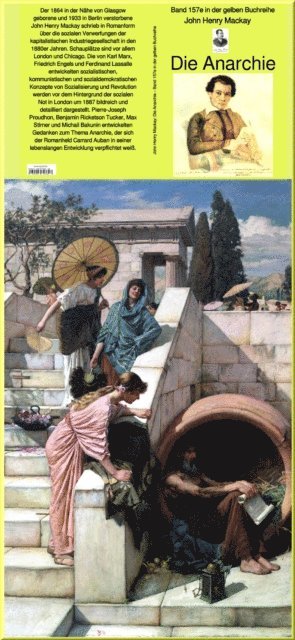 John Henry Mackay - John Henry Mackay: Die Anarchie - Band 157 in der gelben Buchreihe bei Jürgen Ruszkowski, E-bok