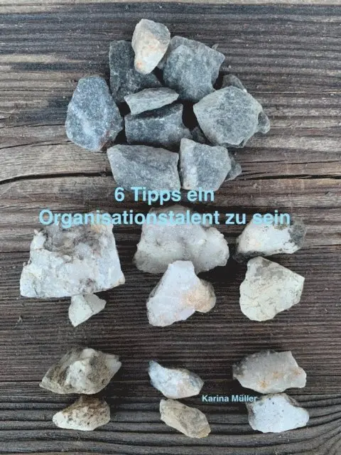 Karina Muller - 6 Tipps ein Organisationstalent zu sein, E-bok. Tillgänglighet: Lägg i varukorg
