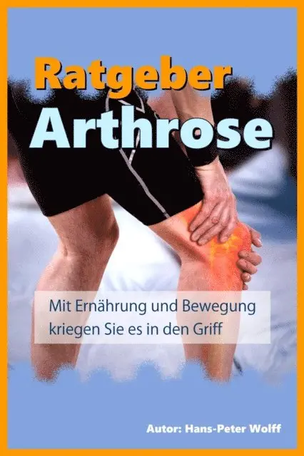 Hans-Peter Wolff - Ratgeber Arthrose, E-bok. Tillgänglighet: Lägg i varukorg