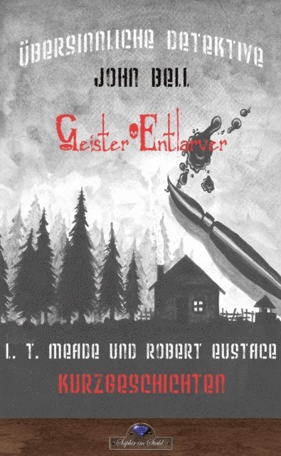 Erik Schreiber - Geisterenthüller John Bell, E-bok
