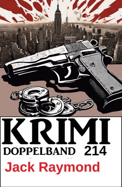 Jack Raymond - Krimi Doppelband 214, E-bok