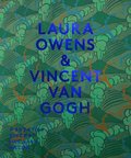 Laura Owens & Vincent van Gogh