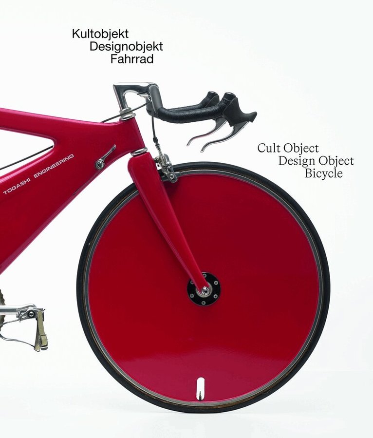 Angelika Nollert - Cult Object, Design Object, Bicycle, Häftad. Tillgänglighet: Lägg i varukorg