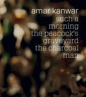 Chris Bayley, Kit Gurnos - Amar Kanwar. such a morning the peacock's graveyard the charcoal man, Inbunden. Tillgänglighet: Lägg i varukorg