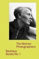 Kristin Bartels, Brigitte Franzen - The Women Photographers  - Bauhaus Books no.1 (Englische Sprachausgabe), Häftad