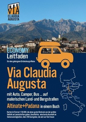 Christoph Tschaikner - Via Claudia Augusta mit Auto, Camper, Bus, ... "Altinate" +"Padana" ECONOMY, Häftad. Tillgänglighet: Lägg i varukorg