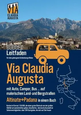 Christoph Tschaikner - Via Claudia Augusta mit Auto, Camper, Bus, ... "Altinate" + "Padana" BUDGET, Häftad. Tillgänglighet: Lägg i varukorg