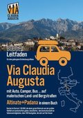 Via Claudia Augusta mit Auto, Camper, Bus, ... Altinate + Padana BUDGET