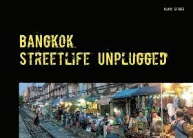 Klaus Seeger - Bangkok - streetlife unplugged, Häftad. Tillgänglighet: Lägg i varukorg