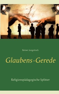 Reiner Jungnitsch - Glaubens-Gerede, Häftad