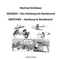 Manfred Schloesser - Skizzen - Von Hamburg bis Nordstrand, Häftad