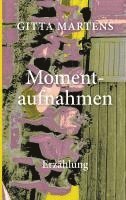 Gitta Martens - Momentaufnahmen, Häftad