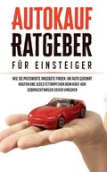 Autokauf Ratgeber fur Einsteiger