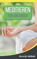 Meditieren lernen f�r Anf�nger