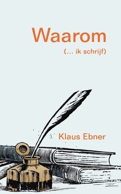 Klaus Ebner - Waarom, Häftad