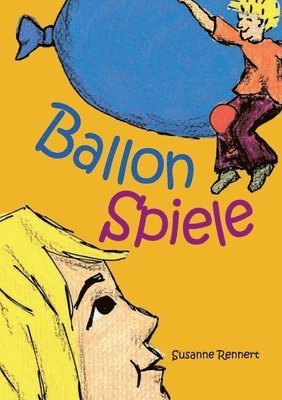 Susanne Rennert - Ballonspiele, Häftad