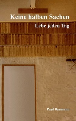 Paul Baumann - Keine halben Sachen, Häftad. Tillgänglighet: Lägg i varukorg