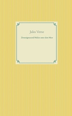 Jules Verne - Zwanzigtausend Meilen unter dem Meer, Häftad