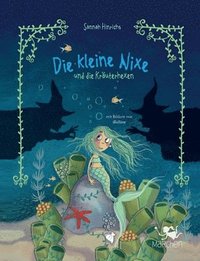 kleine Nixe und die Kräuterhexen