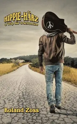 Roland Zoss, R Zoss - Hippie-Härz, Häftad. Tillgänglighet: Lägg i varukorg
