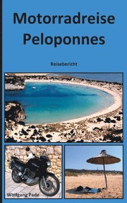 Wolfgang Pade - Motorradreise Peloponnes, Häftad. Tillgänglighet: Lägg i varukorg