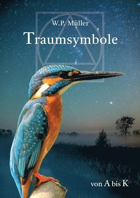 W P Müller - Traumsymbole von A bis K, Häftad. Tillgänglighet: Lägg i varukorg