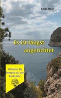 Es ist l�ngst angerichtet