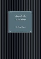 K. Theo Frank - Goethe, Schiller vs. Psychokiller, Häftad