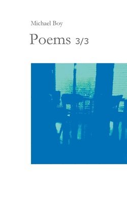 Michael Boy - Poems 3/3, Häftad