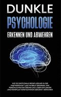 Dunkle Psychologie erkennen und abwehren