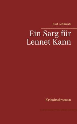 Kurt Lehmkuhl - Sarg für Lennet Kann, Häftad