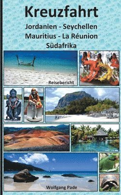 Wolfgang Pade - Kreuzfahrt Jordanien-Seychellen-Mauritius-La Réunion-Südafrika, Häftad. Tillgänglighet: Lägg i varukorg