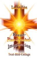 Lasse Los - Kreuz-Plus-Symbol-Imagination, Övrigt