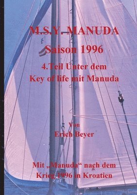 Erich Beyer - M.S.Y. Manuda Saison 1996, Häftad. Tillgänglighet: Lägg i varukorg