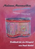 Madame Marouschkas letzter Auftritt