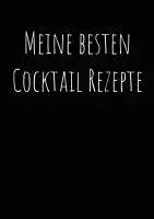 Paul Zehm - Meine besten Cocktailrezepte zum Selberschreiben A4, Häftad. Tillgänglighet: Lägg i varukorg