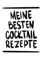 Paul Zehm - Meine besten Cocktail Rezepte Ringbuch, Häftad. Tillgänglighet: Lägg i varukorg