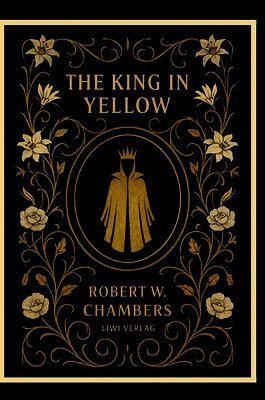 Robert W Chambers - Robert W. Chambers, Inbunden
