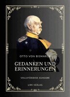 Otto Von Bismarck - Otto von Bismarck, Häftad