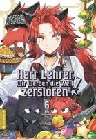 Kina Kobayashi - Herr Lehrer, wir werden die Welt zerstören! 06, Häftad