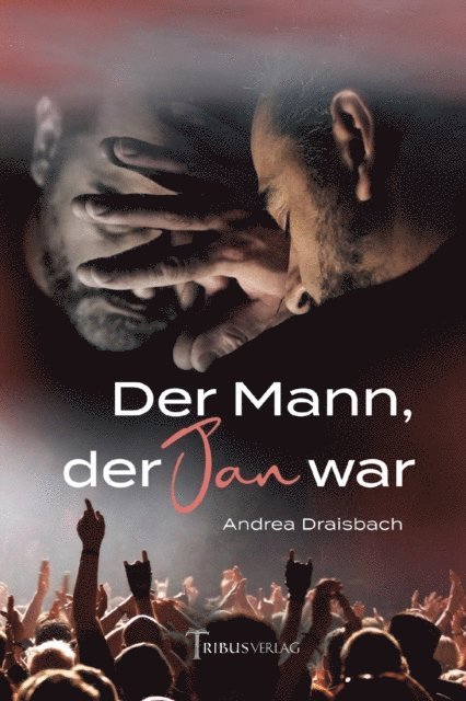 Andrea Draisbach, Tribus Verlag - Der Mann, der Jan war, E-bok