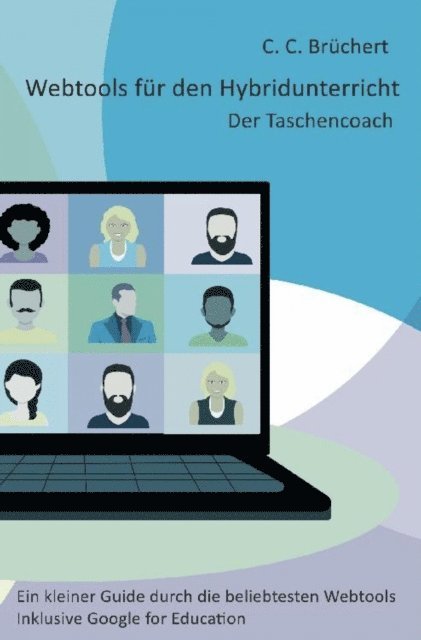 C. C. Bruchert - Webtools für den Hybridunterricht, E-bok. Tillgänglighet: Lägg i varukorg