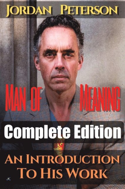 Hermos Avaca - Dr. Jordan Peterson - Man of Meaning. Complete Edition (Volumes 1-5), E-bok