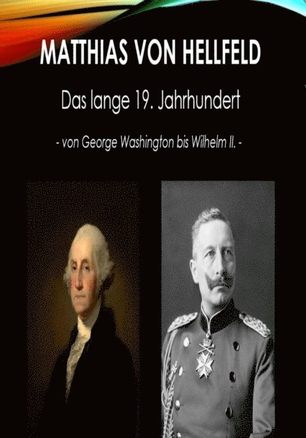Matthias von Hellfeld - Das lange 19. Jahrhundert, E-bok